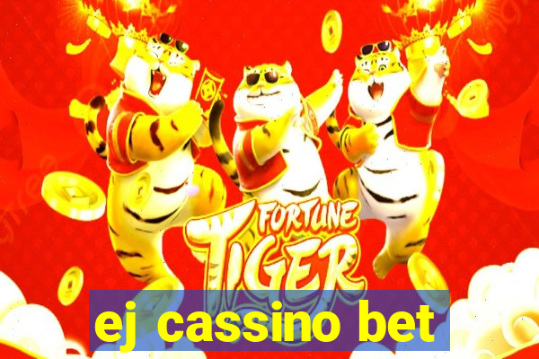 ej cassino bet